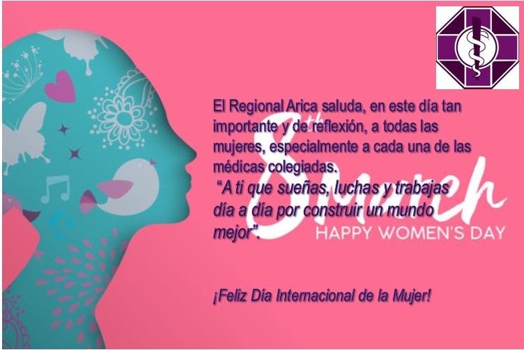 Feliz Día Internacional de la Mujer | Colegio Médico Arica
